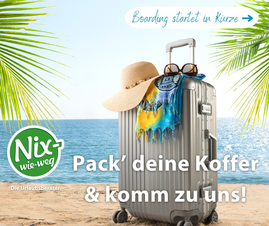 Pack' deine Koffer und komm zu uns Urlaubsberater!